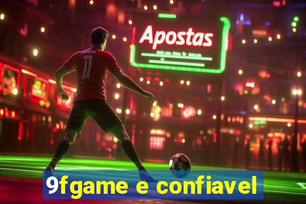 9fgame e confiavel